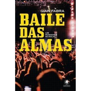BAILE DAS ALMAS - GRYPHUS