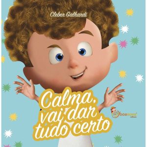 CALMA, VAI DAR TUDO CERTO - BOA NOVA EDITORA