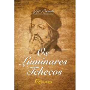 OS LUMINARES TCHECOS - BOA NOVA EDITORA