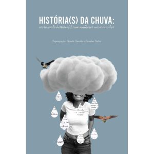 HISTÓRIA(S) DA CHUVA - ESCREVENDO HISTÓRIA(S) COM  - HUCITEC