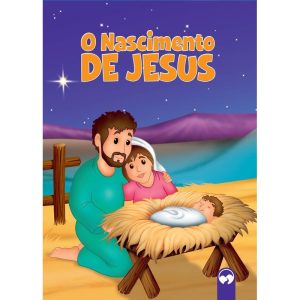 O NASCIMENTO DE JESUS - LITERATURA BÍBLICA - VALE DAS LETRAS