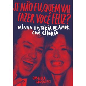 SE NÃO EU, QUEM VAI FAZER VOCÊ FELIZ?: MINHA HISTÓ - PARALELA