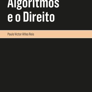 Algoritmos e o direito