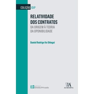 Relatividade dos contratos: Da origem à teoria da  - ALMEDINA