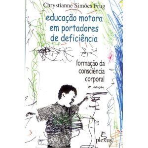 EDUCAÇÃO MOTORA EM PORTADORES DE DEFICIÊNCIA: FORM - PLEXUS EDITORA