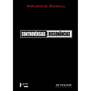 CONTROVÉRSIAS E DISSONÂNCIAS - BOITEMPO