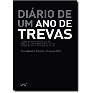 DIARIO DE UM ANO DE TREVAS - 1ª - INSTITUTO MOREIRA SALLES - IMS