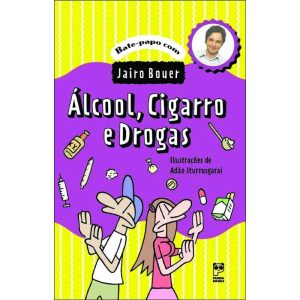 ALCÓOL, CIGARRO E DROGAS - PANDA BOOKS