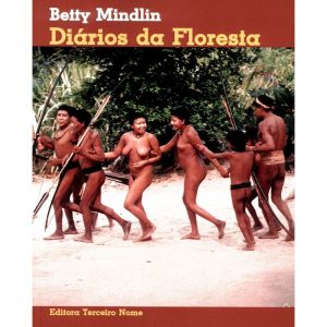 DIÁRIOS DA FLORESTA - EDITORA TERCEIRO NOME