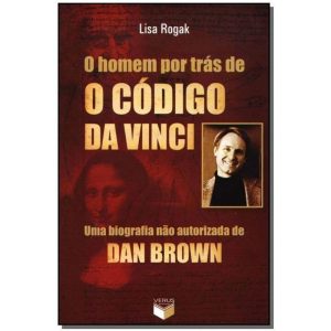 HOMEM POR TRAS DE O CODIGO DA VINCI, O - UMA... - VERUS