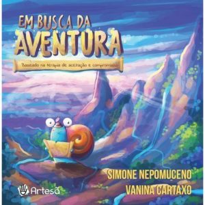 Em busca da aventura: baseado na terapia de aceita - ARTESÃ EDITORA