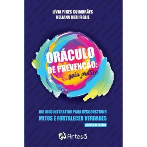 Baralho oráculo da prevenção: guia prático: um jog - ARTESÃ 40