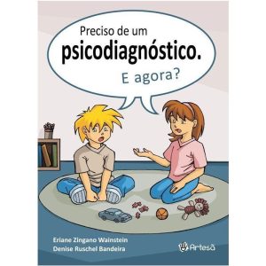 Preciso de um psicodiagnóstico, e agora? - ARTESÃ EDITORA