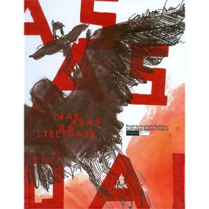 NAS ASAS DA LIBERDADE - EDITORA BIRUTA
