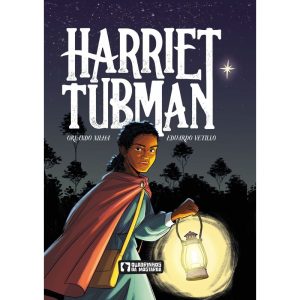 Harriet Tubman - MOSTARDA EDITORA