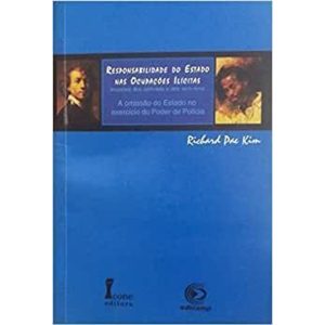 RESPONSABILIDADE DO ESTADO NAS OCUPACOES ILICITAS  - ICONE