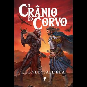 Trilogia da Tormenta - O Crânio e o Corvo (2° ed.) - JAMBO EDITORA