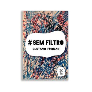 #SEMFILTRO - EDITORA MOINHOS