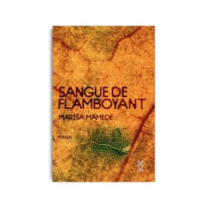 SANGUE DE FLAMBOYANT? - EDITORA MOINHOS
