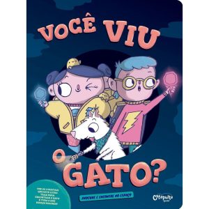 VOCÊ VIU O GATO? - CATAPULTA