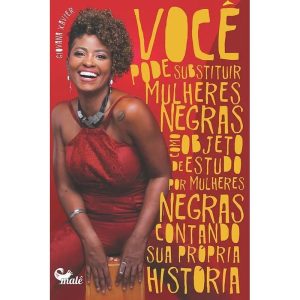 VOCÊ PODE SUBSTITUIR MULHERES NEGRAS COMO O OBJETO - EDITORA MALÊ