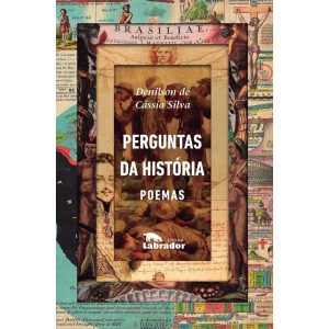 PERGUNTAS DA HISTÓRIA: POEMAS - EDITORA LABRADOR