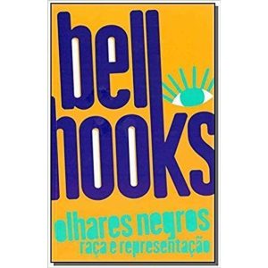 OLHARES NEGROS - RAÇA E REPRESENTAÇÃO - EDITORA ELEFANTE