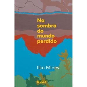 NA SOMBRA DO MUNDO PERDIDO - BUZZ EDITORA