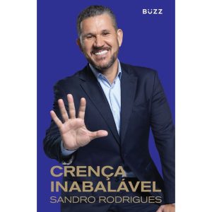CRENÇA INABALÁVEL - BUZZ EDITORA