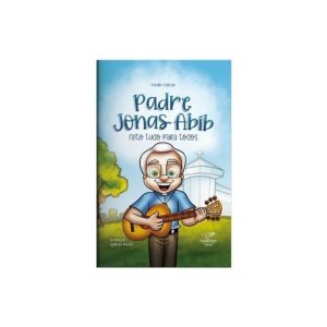 PADRE JONAS FEITO TUDO PARA TODOS - CANÇÃO NOVA