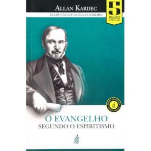 O EVANGELHO SEGUNDO O ESPIRITISMO (EDIÇÃO ECONÔMIC - FEB