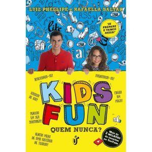 KIDS FUN - QUEM NUNCA? - ÚNICA