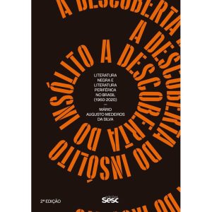 A DESCOBERTA DO INSÓLITO: LITERATURA NEGRA E LITER - EDIÇÕES SESC