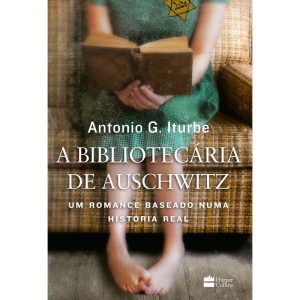 A BIBLIOTECÁRIA DE AUSCHWITZ - HARPERCOLLINS