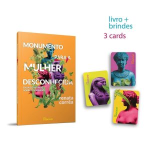 MONUMENTO PARA A MULHER DESCONHECIDA: ENSAIOS ÍNTI - FÁBRICA231