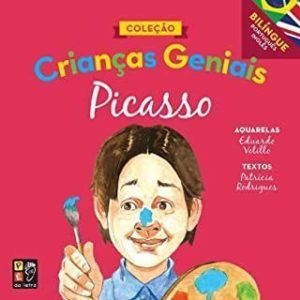 CRIANCAS GENIAIS - PICASSO - PE DA LETRA EDITORA
