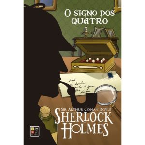 Sherlock Holmes - o signo dos quatro capa dura - PE DA LETRA EDITORA