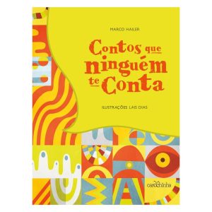 CONTOS QUE NINGUÉM TE CONTA - CAROCHINHA