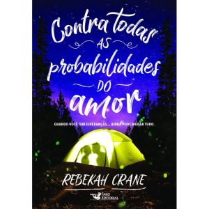 CONTRA TODAS AS PROBABILIDADES DO AMOR - FARO EDITORIAL