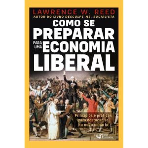 COMO SE PREPARAR PARA ECONOMIA LIBERAL - FARO EDITORIAL