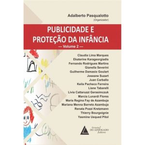 PUBLICIDADE E PROTEÇÃO DA INFÂNCIA - LIVRARIA DO ADVOGADO