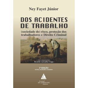 DOS ACIDENTES DE TRABALHO - LIVRARIA DO ADVOGADO