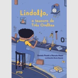LINDOLFO, O TESOURO DE TRÊS ORELHAS - EDITORA FTD