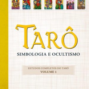 Tarô: simbologia e ocultismo