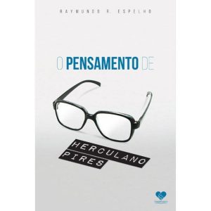 PENSAMENTO DE HERCULANO PIRES, O - 1 - CORREIO FRATERNO
