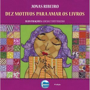 Dez motivos para amar os livros - ELEMENTAR PUBLICACOES EDITORA LTDA - ME