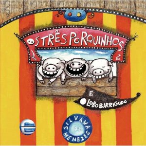 Os três porquinhos e o lobo barrigudo - ELEMENTAR PUBLICACOES EDITORA LTDA - ME