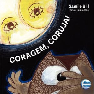 Coragem, coruja! - ELEMENTAR PUBLICACOES EDITORA LTDA - ME