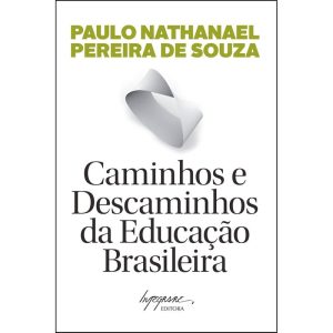 CAMINHOS E DESCAMINHOS DA EDUCACAO - INTEGRARE EDITORA