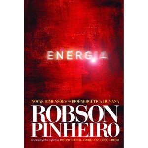 ENERGIA - NOVAS DIMENSÕES DA BIOENERGÉTICA HUMANA - CASA DOS ESPÍRITOS